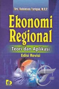EKONOMI REGIONAL (TEORI DAN APLIKASI)