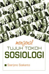 Mengenal Tujuh Tokoh Sosiologi