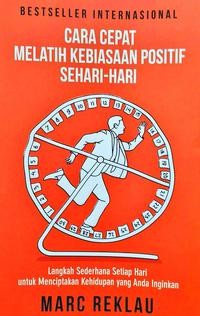 Cara cepat melatih kebiasaan positif sehari-hari