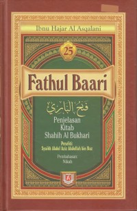 Fathul Baari (Penjelasan Kitab Shahih Al Bukhari) jilid 25