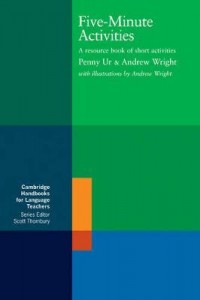 Fife-Minute Actvities : A Resource Book Af Short Activities / Penny Ur