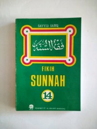 Fikih Sunnah 14 / oleh: Sayyid Sabiq; Diterjmahkan oleh: Mudzakir AS.