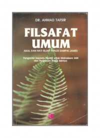Filsafat Umum : Akal Dan Hati Sejak Thales Sampai James