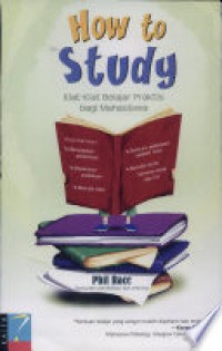 How To Study : Kiat-Kiat Belajar Praktis Bagi Mahasiswa