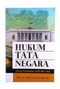 Hukum Tata Negara ( pasca Perubahan UUD NRI 1945)
