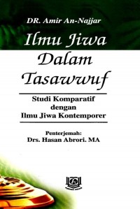 Ilmu Jiwa dalam Tasawuf : Studi Komparatif dengan Ilmu Jiwa Kontemporer