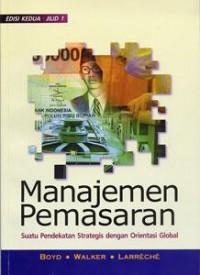 Manajemen Pemasaran ( Suatu Pendekatan Strategis dengan Orientasi Global )