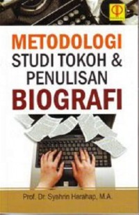 Metodologi Studi Tokoh dan Penulisan Biografi