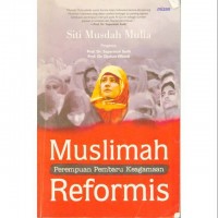 Muslimah Perempuan Pembaru Keagamaan Reformis / Siti Musdah Mulia