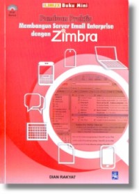 PANDUAN PRAKTIS MEMBANGUN SERVER EMAIL ENTERPRISE DENGAN ZIMBRA