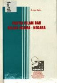 Partai Islam dan Relasi agama - negara / Arskal Salim