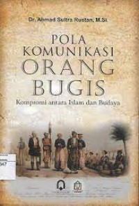 Pola Komunikasi Orang Bugis Kompromi antara Islam dan Budaya