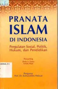 pranata islam di indonesia pergulatan sosial, dan pendidikan