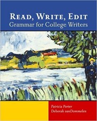 Read, Write, Edit (Grammar For College Writers)