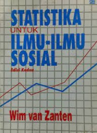 Statistika Untuk Ilmu-Ilmu Sosial / Wim van Zanten