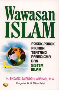 Wawasan Islam, Pokok Pikiran Tentang Islam dan Umatnya