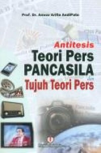 Antites Teori Pers Pancasila Tujuh Teori pers