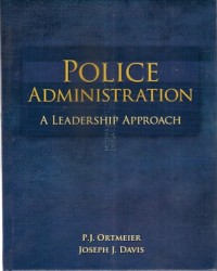 Image of Police Administration : A Leadership Approach