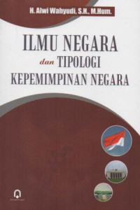 Image of Ilmu Negara Dan Tipologi Kepemimpinan Negara