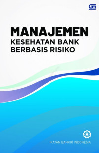 Image of Manajemen Kesehatan Bank Berbasis Resiko