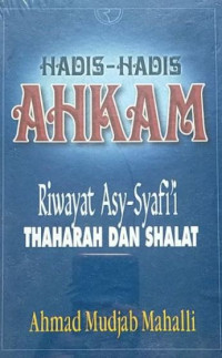 Image of Hadis-Hadis Ahkam Riwayat Asy Syafi'i Thaharah Dan Shalat