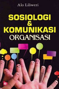 Image of Sosiologi dan Komunikasi Organisasi
