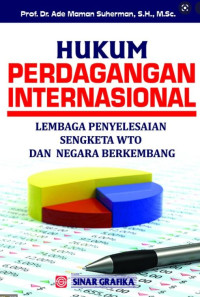 Image of Hukum Perdagangan Internasional: Lembaga Penyelesaian Sengketa WTO dan Negara Berkembang