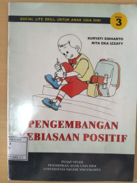 Image of Sosial Life Skill III; Pengembangan Kebiasaan Positif