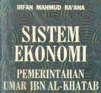 Image of Sistem Ekonomi Pemerintahan Umar Ibn Al Khatthab / Mahmud Irfan Ra'ana; penerjemah Mansuruddin Djoely