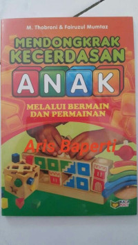 Image of Mendongkrak Kecerdasan Anak Melalui Bermain dan Permainan