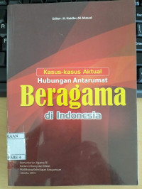 Image of Kasus -kasus Aktual Hubungan Antar Beragama di Indonesia.