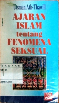 Image of Ajaran Islam tentang Fenomena Seksual / Utsman Ath-Thawil