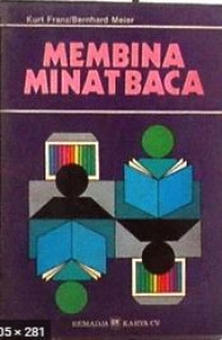 Image of Membina minat baca / Kurt Franz, Bernhard Meier