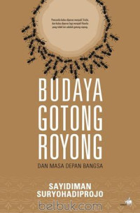 Image of Budaya Gotong Royong dan Masa Depan Bangsa