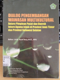 Image of Dialog Pengembangan Wawasan Multikultural
Antara Pimpinan Pusat dan Daerah Intern Agama Islam di Provinsi Jawa Timur dan Provinsi Sulawesi Selatan