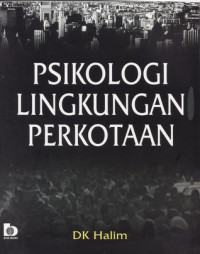 Image of PSIKOLOGI LINGKUNGAN PERKOTAAN