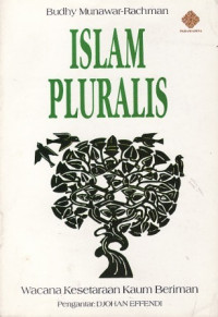 Image of Islam Pluralis : Wacana Kesetaraan Kaum Beriman