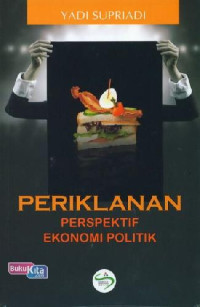 Image of PERIKLANAN PERSPEKTIF EKONOMI POLITIK