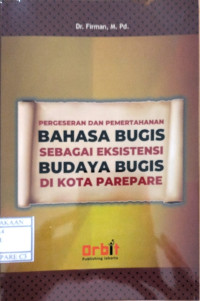 Image of Pergeseran dan Pemertahanan Bahasa Bugis Sebagai Eksistensi Budaya Bugis di Kota Parepare