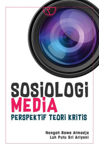 Image of Sosiologi media Perspektif Teori Kritis