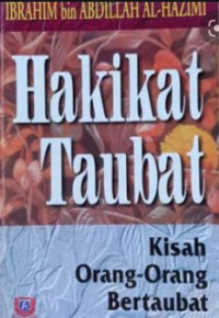 Image of Hakikat Taubat : Kisah Orang-Orang Bertaubat