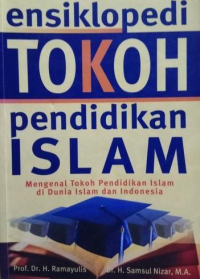 Image of Ensiklopedi Tokoh pendidikan Islam : Mengenal Tokoh Penddidikan Islam Di Dunia Islam Dan Indonesia