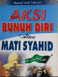 Image of Aksi Bunuh Diri Atau Mati Syahid