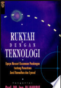 Image of Rukyah Dengan Teknologi : Upaya Mencari Kesamaan Pandangan Tentan Penentuan Awal Ramadhan Dan Syawal