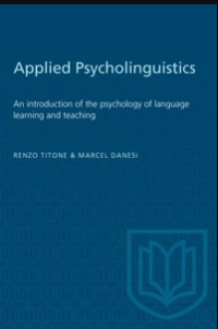 Image of Applied Psycholinguistics : An Introduction To The Psychology Of Language Learning And Teaching / Renzo Titone