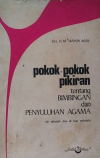 Image of Pokok-Pokok Pikiran Tentang Bimbingan dan Penyuluhan Agama : (di sekolah dan di luar sekolah)