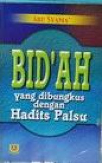 Image of Bid'ah yang Dibungkus dengan Hadits Palsu