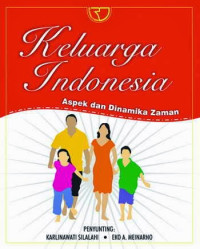Image of KELUARGA INDONESIA : ASPEK DAN DINAMIKA ZAMAN