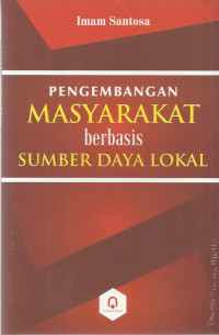 Image of Pengembangan Masyarakat Berbasis Sumber Daya Lokal