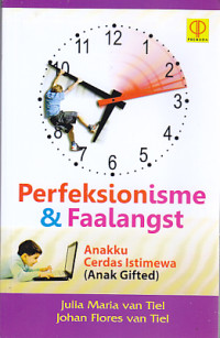 Image of Perfeksionisme & Faalangst Anakku Cerdas Istimewa (Anak Gifted)
